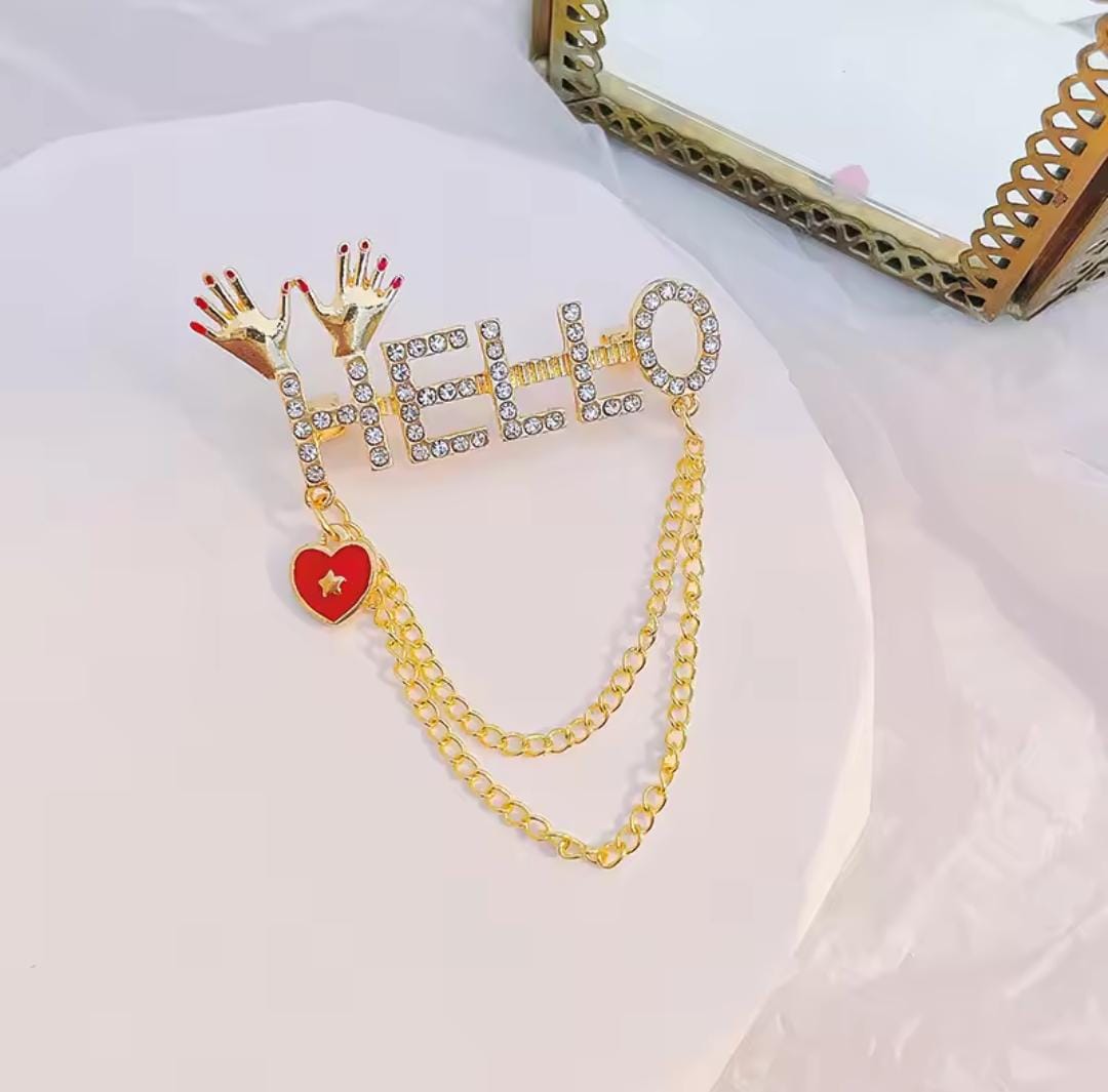 Hot selling hello style brooch Unisex style Material:- Alloy copper Anti tarnish and Anti Allergic